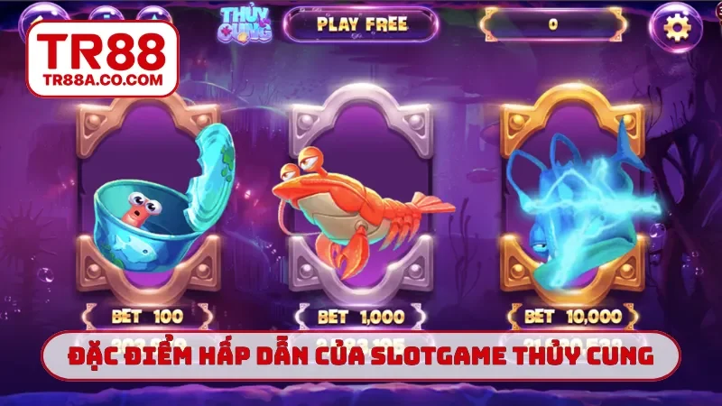 Đặc điểm hấp dẫn của slotgame thủy cung TR88