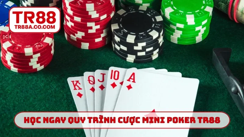 Học ngay quy trình cược mini poker TR88