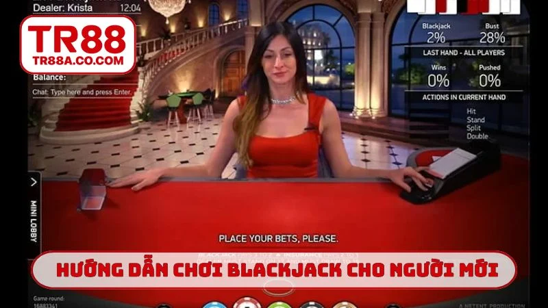 Hướng dẫn chơi Blackjack cho người mới
