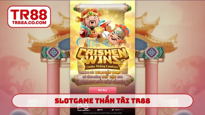 Slotgame thần tài TR88